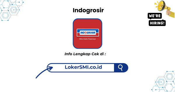 Lowongan Kerja Indogrosir Bekasi Terbaru 2026