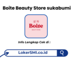 Lowongan Kerja Boite Beauty Store Sukabumi Terbaru