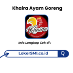 Lowongan Kerja Khaira Ayam Goreng Sukabumi Terbaru