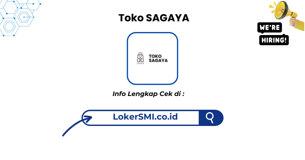 Lowongan Kerja Toko SAGAYA Sukabumi Terbaru 1 Toko SAGAYA Sukabumi