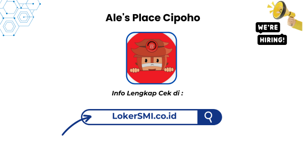Lowongan Kerja Ale's Place Cipoho Sukabumi Terbaru