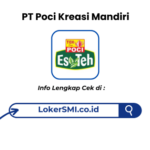 Lowongan Kerja PT Poci Kreasi Mandiri (Teh Poci) Sukabumi Terbaru