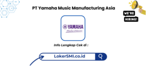 Lowongan Kerja PT Yamaha Music Manufacturing Asia (YMMA) 2026