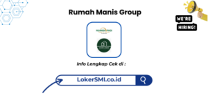 Lowongan Kerja Rumah Manis Group Sukabumi Terbaru