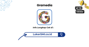 Lowongan Kerja Gramedia Bogor Yasmin (New Outlet) Terbaru