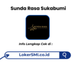 Lowongan Kerja Sunda Rasa Sukabumi Terbaru