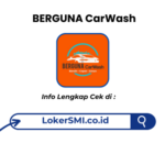 Lowongan Kerja BERGUNA CarWash Sukabumi Terbaru