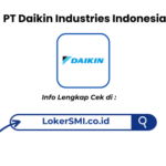 Lowongan Kerja PT Daikin Industries Indonesia Terbaru 2026