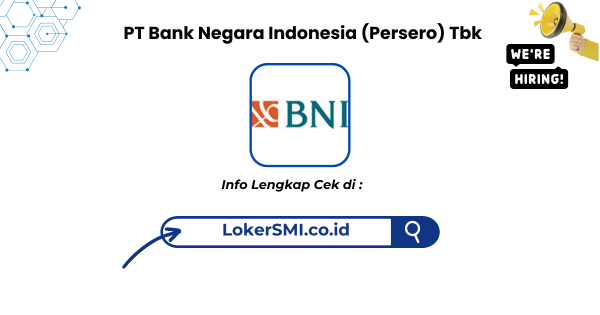 Lowongan Kerja Program Magang Bina BNI Terbaru 2026