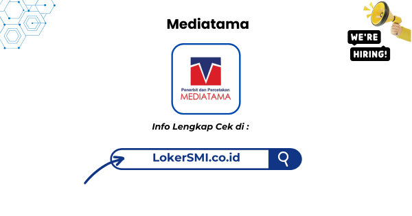 Lowongan Kerja Mediatama Sukabumi Terbaru 1 Lowongan Kerja Mediatama Sukabumi Terbaru