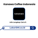 Lowongan Kerja Kanawa Coffee Indonesia Sukabumi Terbaru