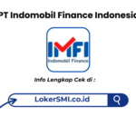 Lowongan Kerja PT Indomobil Finance Indonesia Sukabumi Terbaru