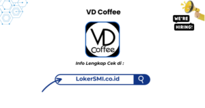 Lowongan Kerja VD Coffee Sukabumi Terbaru