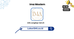 Lowongan Kerja Ima Moslem Sukabumi Terbaru