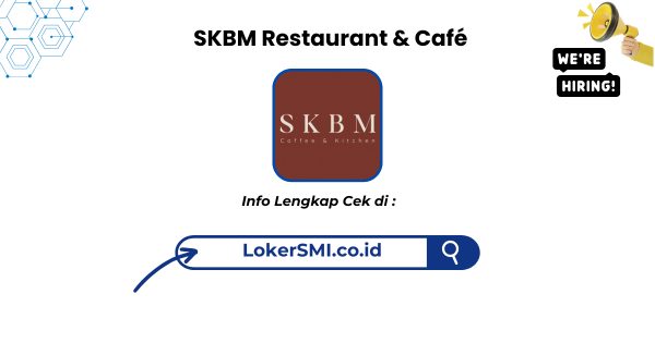 Lowongan Kerja SKBM Restaurant & Café Sukabumi Terbaru 1 SKBM Restaurant & Café
