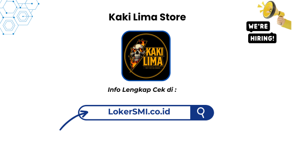 Lowongan Kerja Kaki Lima Store Sukabumi Terbaru