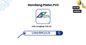 Lowongan Kerja Gemilang Plafon PVC Cianjur Terbaru
