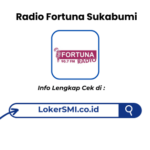 Lowongan Kerja Radio Fortuna Sukabumi Terbaru