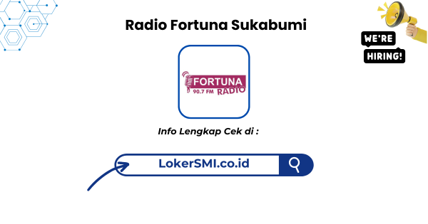 Lowongan Kerja Radio Fortuna Sukabumi Terbaru 1 Radio Fortuna Sukabumi