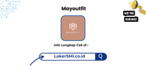 Lowongan Kerja Mayoutfit Cianjur Terbaru 2026