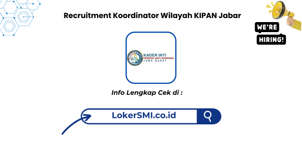 Recruitment Koordinator Wilayah KIPAN Jawa Barat