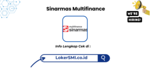 Lowongan Kerja Sinarmas Multifinance Sukabumi Terbaru