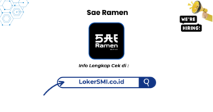 Walk In Interview Sae Ramen x Saylin Cibadak & Cisaat Terbaru