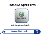 Lowongan Kerja TAMARA Agro Farm Sukabumi Terbaru
