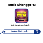 Lowongan Kerja Radio Airlangga di 99 FM Sukabumi Terbaru