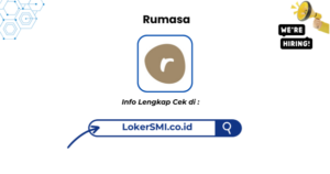 Lowongan Kerja Rumasa Sukabumi Terbaru