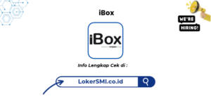 Walk In Interview iBox Sukabumi Terbaru 2026